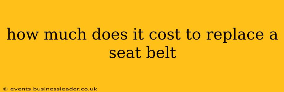 how much does it cost to replace a seat belt