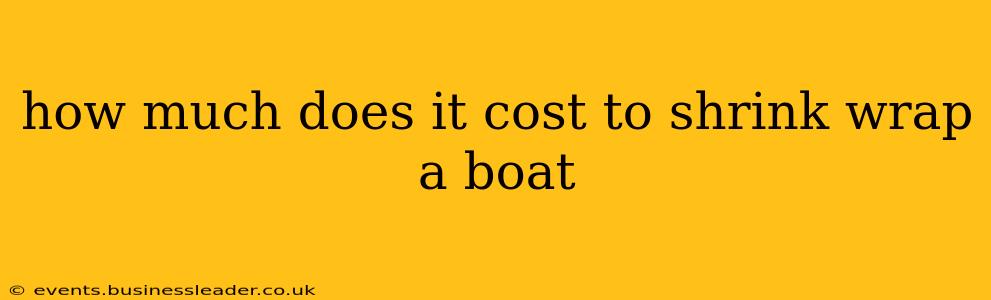 how much does it cost to shrink wrap a boat