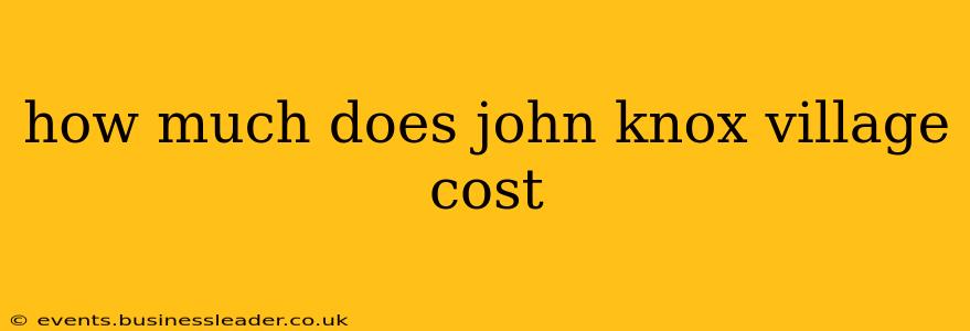 how much does john knox village cost