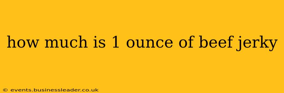 how much is 1 ounce of beef jerky