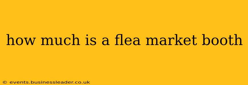 how much is a flea market booth