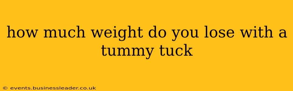 how much weight do you lose with a tummy tuck