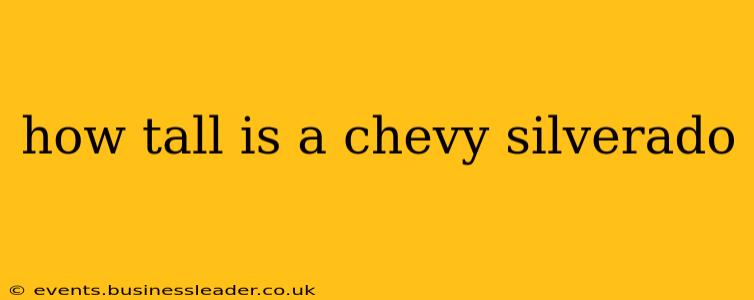 how tall is a chevy silverado