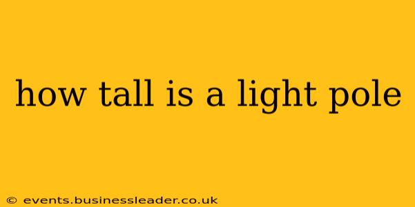 how tall is a light pole