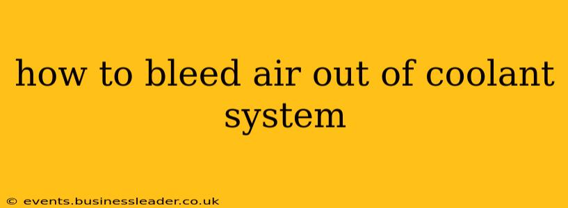 how to bleed air out of coolant system