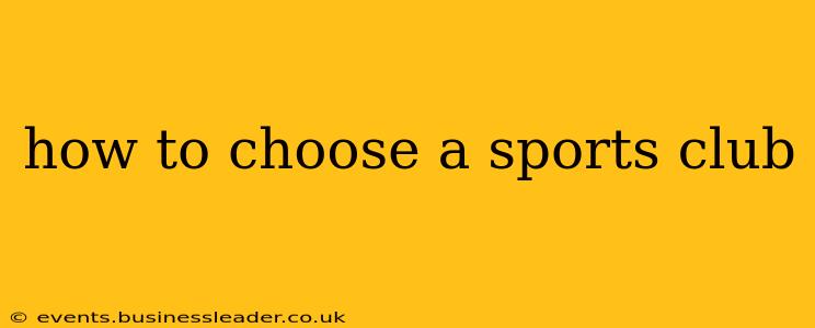 how to choose a sports club