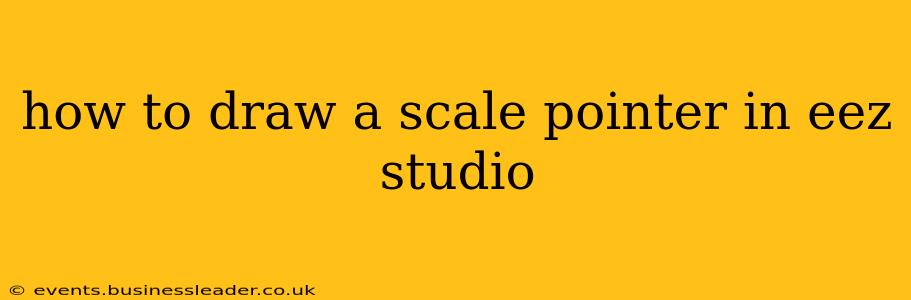 how to draw a scale pointer in eez studio