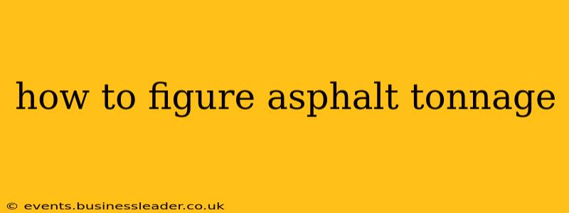 how to figure asphalt tonnage