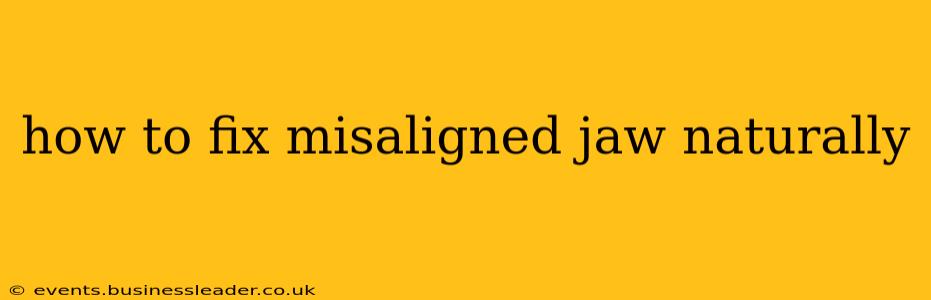 how to fix misaligned jaw naturally