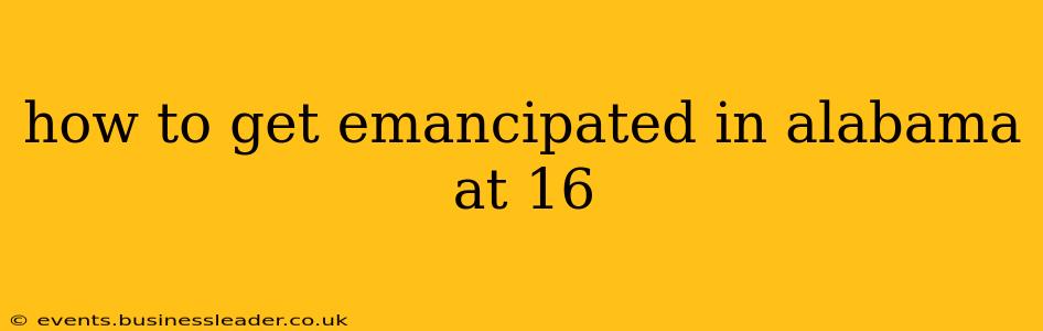 how to get emancipated in alabama at 16