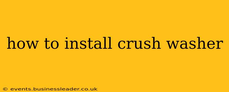 how to install crush washer