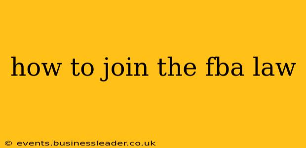 how to join the fba law