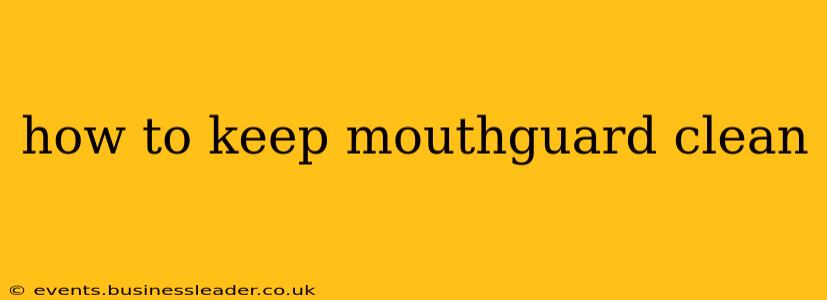 how to keep mouthguard clean
