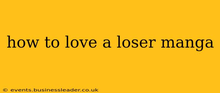 how to love a loser manga