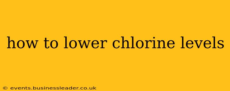 how to lower chlorine levels