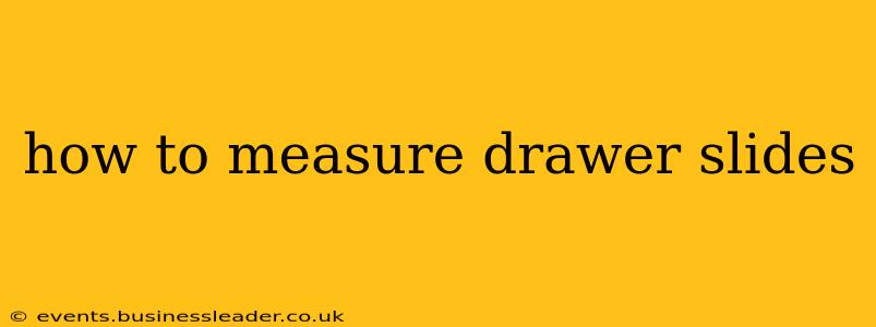 how to measure drawer slides