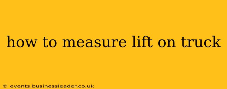 how to measure lift on truck