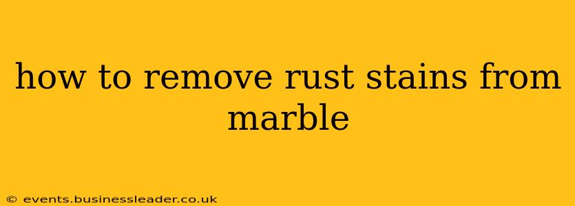 how to remove rust stains from marble