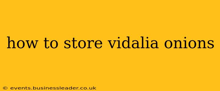 how to store vidalia onions