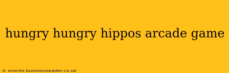 hungry hungry hippos arcade game
