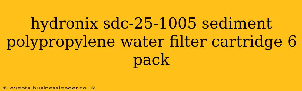 hydronix sdc-25-1005 sediment polypropylene water filter cartridge 6 pack
