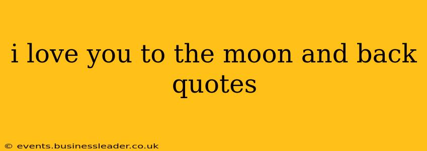 i love you to the moon and back quotes