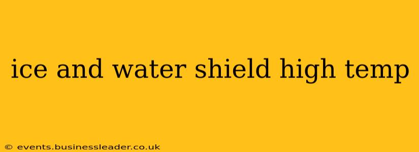 ice and water shield high temp