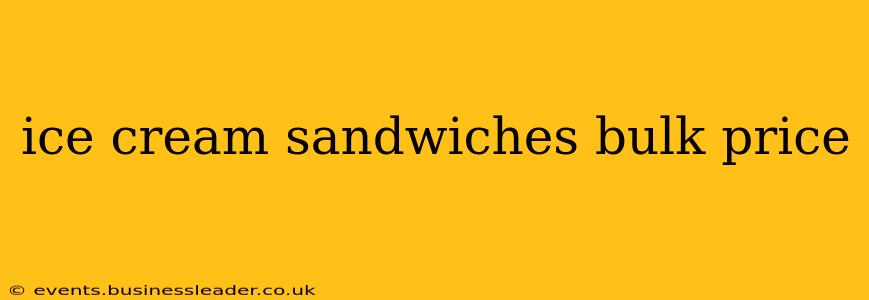 ice cream sandwiches bulk price
