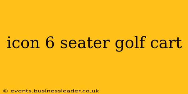 icon 6 seater golf cart