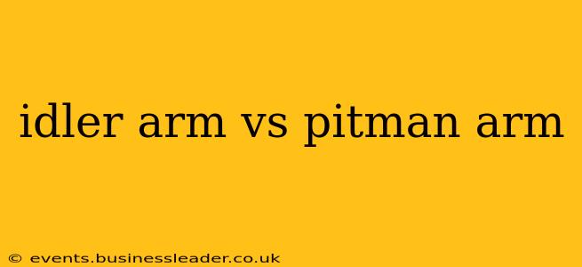 idler arm vs pitman arm