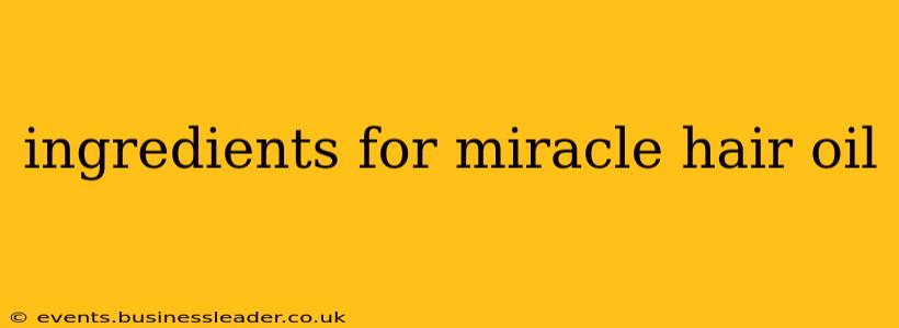 ingredients for miracle hair oil