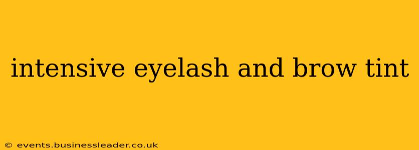 intensive eyelash and brow tint