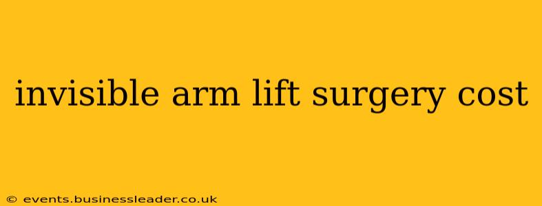 invisible arm lift surgery cost