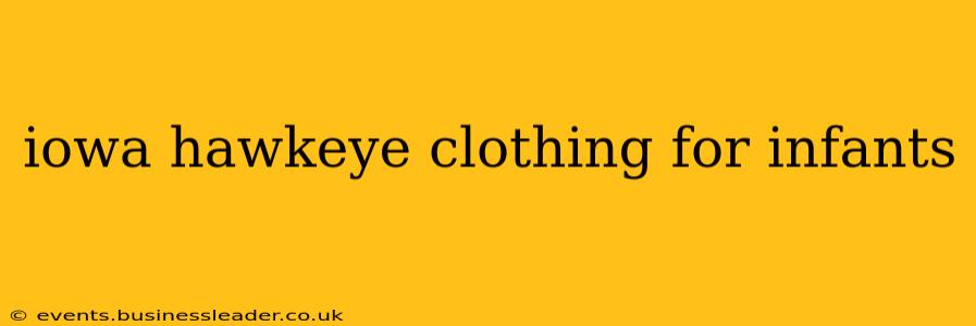 iowa hawkeye clothing for infants
