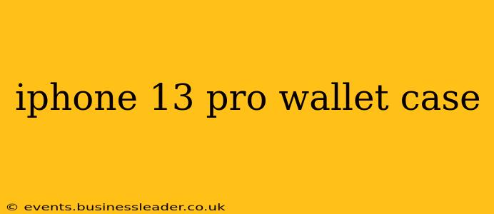 iphone 13 pro wallet case