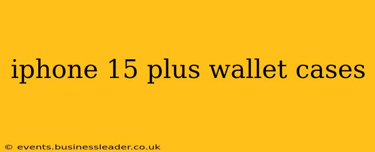 iphone 15 plus wallet cases