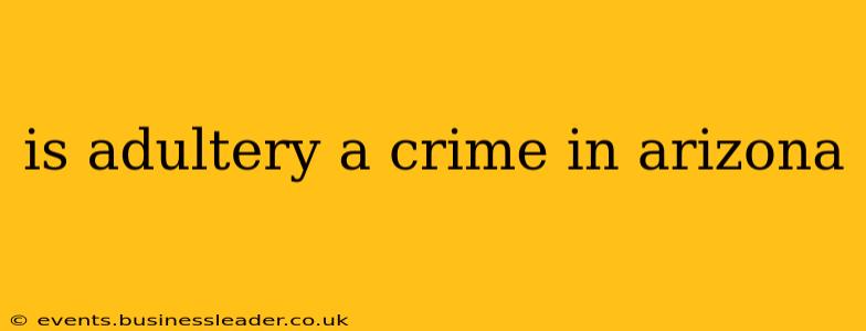 is adultery a crime in arizona