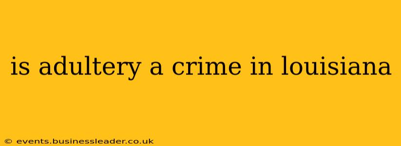 is adultery a crime in louisiana
