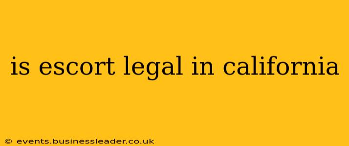 is escort legal in california