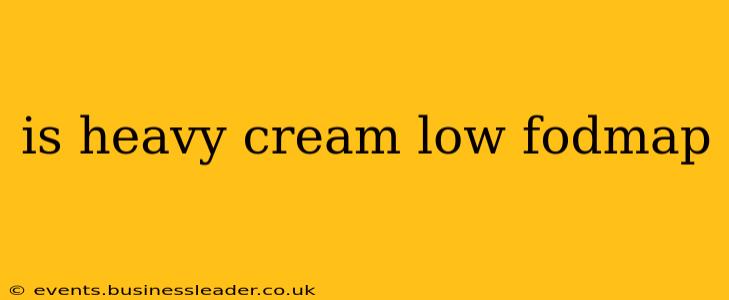is heavy cream low fodmap