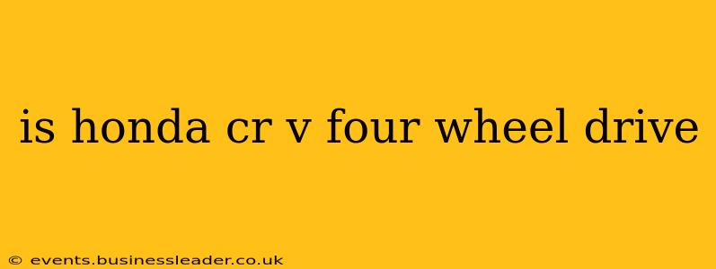 is honda cr v four wheel drive