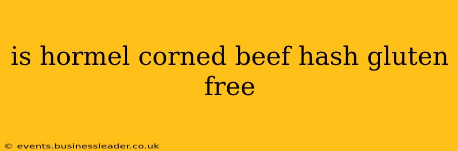 is hormel corned beef hash gluten free