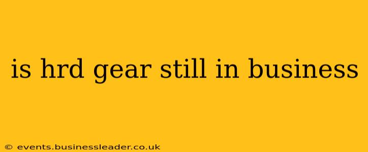 is hrd gear still in business