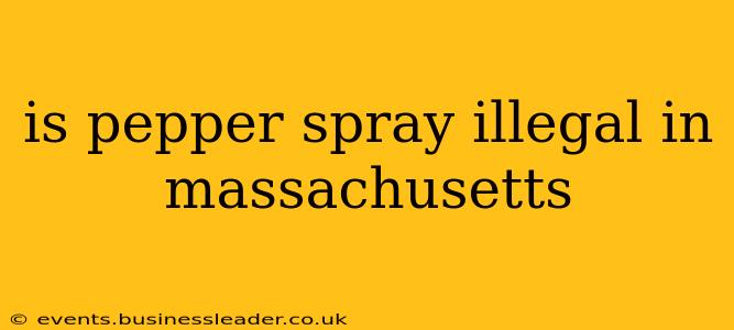 is pepper spray illegal in massachusetts