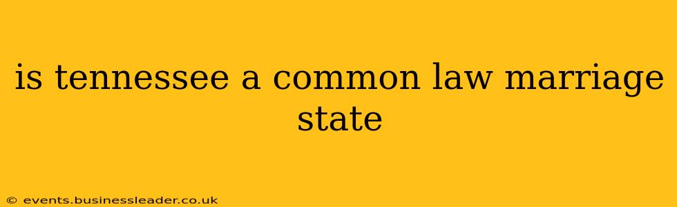 is tennessee a common law marriage state