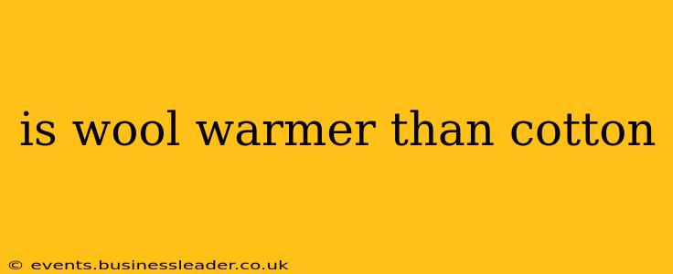 is wool warmer than cotton