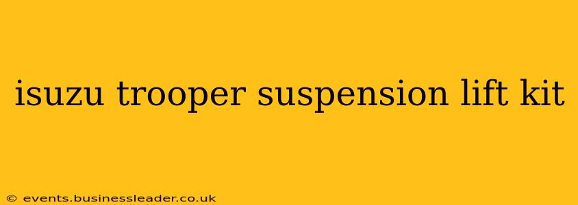 isuzu trooper suspension lift kit