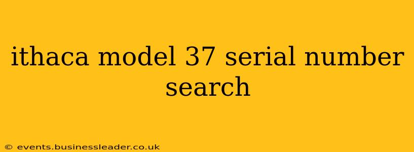 ithaca model 37 serial number search
