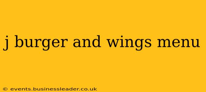 j burger and wings menu
