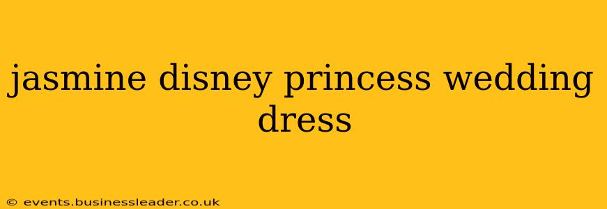 jasmine disney princess wedding dress